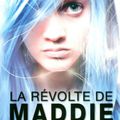 La révolte de Maddie Freeman (de Katie Kacvinsky)