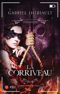 La Corriveau - gabriel thériault