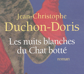 Les nuits blanches du Chat botté - Jean-Christophe Duchon-Doris