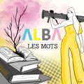 ALBA très inspirée avec Les Mots pour la sortie de l'album