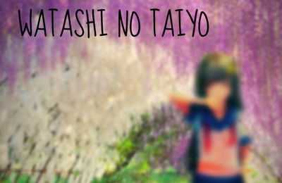 Watashi no taiyo