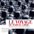 "Le Voyage de Marcel Grob" de Philippe Collin et Sébastien Goethals