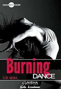 Burning Dance de C.s. Quill (Tome 1 et Tome 2)