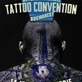 Bucarest Tattoo Convention 14-16 Octobre 2016