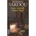 Une seconde avant Noël - Romain Sardou