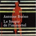 Découverte de l'été : Le Soupir de l'immortel d'Antoine Bueno