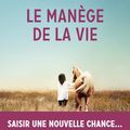 LE MANEGE DE LA VIE - DELPHINE GIRAUD.
