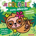 Je colorie sans déborder : Animaux sauvages [Activité]