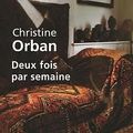 Deux fois par semaine [Christine ORBAN]