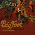 "Magic Child", le Tome 1 de "Big Foot" : Dumontheuil + Brautigan = bonheur !