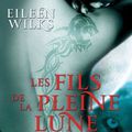 Les Fils de la pleine lune T2 : Danger mortel - Eileen Wilks