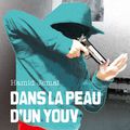 Dans la peau d'un youv, de Hamid Jemaï