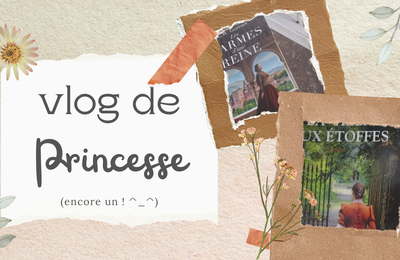 Mon nouvlog de princesse (🌠 "Les larmes d'une reine")