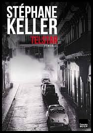 Telstar de Stéphane Keller
