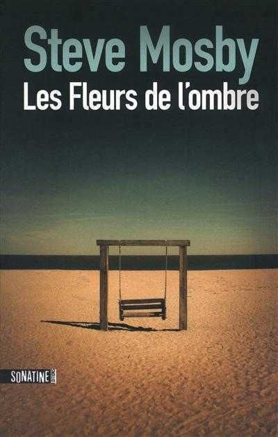 Les Fleurs de l'ombre de Steve Mosby