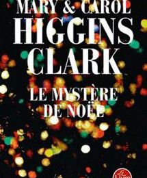 Le Mystère de Noël - Carol Higgins Clark & Mary Higgins Clark 