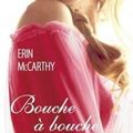 Bouche à bouche - Erin McCarthy 