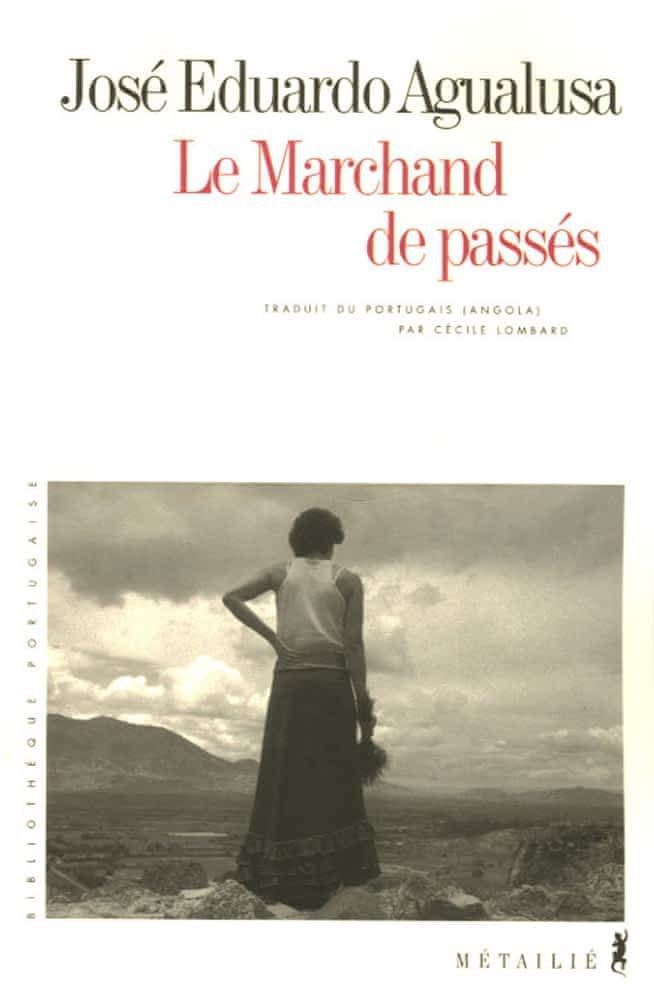 Le marchand de passés de José Eduardo Agualusa