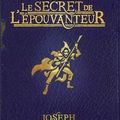 Le secret de l'épouvanteur de Joseph Delaney