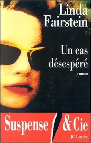 Un cas désespéré de Linda Fairstein