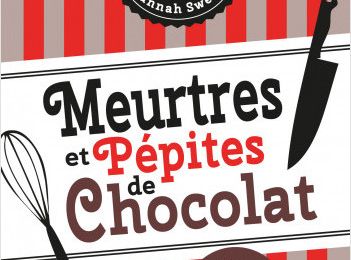 Meurtres et pépites de chocolat (Hannah Swensen #1), de Joanne Fluke 