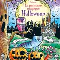 Brendan Kearney - « La peinture magique d'Halloween » & Kristie Pickersgill - « Mes autocollants brillants d'Halloween »