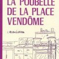 "La Poubelle de la Place Vendome" de Ruppert et Mulot à L'Association