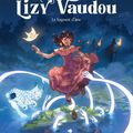 Lizy Vaudou, de Maxime Fontaine et Robin Guillet