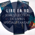 Lire en VO: 3ème sélection de livres spéciale fantasy