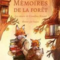 "Mémoires de la forêt T2 : Les carnets de Cornélius Renard" de Mickaël Brun-Arnaud