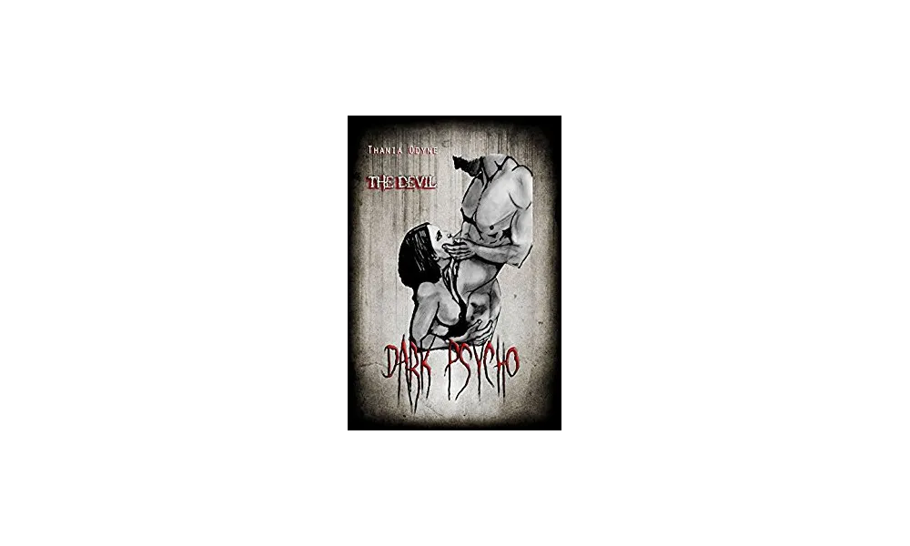 Dark Psycho "THE DEVIL" tome 2 de Thania Odyne 