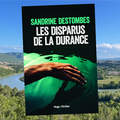 Les disparus de la Durance, par Sandrine Destombes