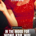 Exposition à Lyon : In the mood for Wong Kar-Wai à la galerie Le bleu du ciel