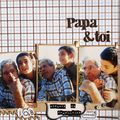 papa et toi