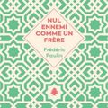 "Nul ennemi comme un frère" de Frédéric Paulin