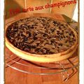 LA tarte aux champignons