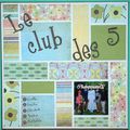 le club des...