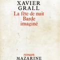 GRALL Xavier / La fête de nuit, le barde imaginé