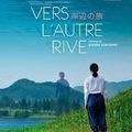 « Vers l’autre rive » : une fable majestueuse centrée sur le deuil