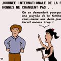 Journée de la femme : les hommes ne changent pas . .