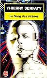 Le sang des sirenes - Thierry Serfaty