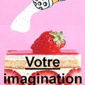 Participations à "Votre imagination en cuisine"