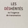 Les déshérités ou l'urgence de transmettre, François-Xavier Bellamy