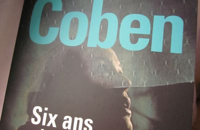 Six ans déjà, par Harlan Coben