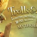 Trolls   §  legendes  ; 2019  : MONS  Belgique 