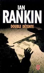Double détente de Ian Rankin