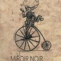 Le Miroir Noir et Autres Curiosités, de Francis Thievicz 