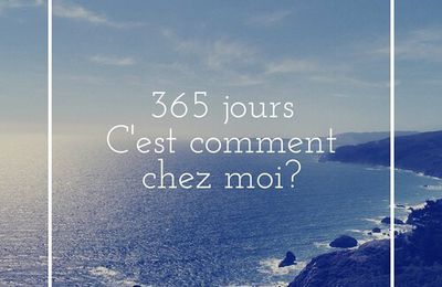 {365 jours} C'est comment chez moi? - Jour 4