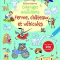 USBORNE : Coloriages et autocollants : Ferme, châteaux et véhicules / Fées, poneys et animaux