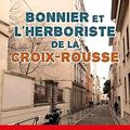 Bonnier et l'herboriste de la Croix-Rousse
